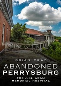 Cover: Abandoned Perrysburg - Fonthill Media