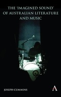 Cover: The 'Imagined Sound' of Australian Literature and Music - Anthem Press
