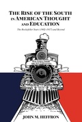Cover: The Rise of the South in American Thought and Education - Peter Lang Verlag