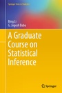 Cover: A Graduate Course on Statistical Inference - Springer