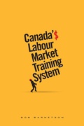 Cover: Canada's Labour Market Training System - AU Press