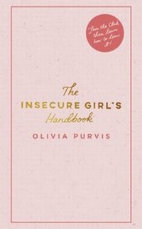 Abbildung von: The Insecure Girl's Handbook - Seven Dials