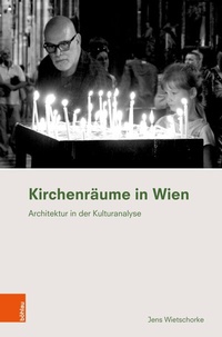 Abbildung von: Kirchenräume in Wien - Böhlau Wien