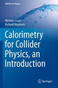 Enlarge image Cover: Calorimetry for Collider Physics, an Introduction - Springer