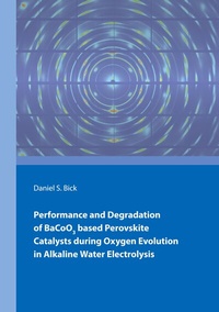 Abbildung von: Performance and Degradation of BaCoO3 based Perovskite Catalysts during Oxygen Evolution in Alkaline Water Electrolysis - BoD - Books on Demand