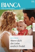 Cover: Wenn dich die Liebe endlich findet - CORA Verlag