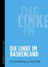 Abbildung von: Die Linke im Baskenland - Mandelbaum Verlag eG