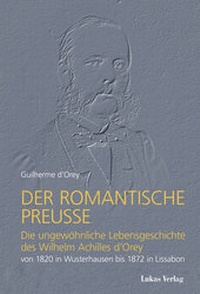Abbildung von: Der romantische Preuße - Lukas Verlag für Kunst- und Geistesgeschichte