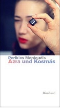 Enlarge image Cover: Azra und Kosmás - Rimbaud Verlag