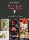 Cover: Schweizer Naturk&uuml;che - LandLiebe-Edition