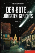 Cover: Der Bote des J&uuml;ngsten Gerichts - edition federleicht
