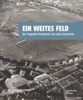 Cover: Ein weites Feld - Stiftung Topographie d. Terrors