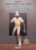Cover: Der Mann von der Ciguri - Splitter-Verlag