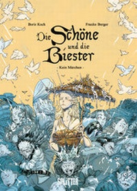 Abbildung von: Die Schöne und die Biester - Splitter-Verlag