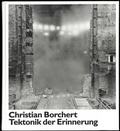 Cover: Christian Borchert. Tektonik der Erinnerung - Spector Books