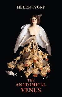 Enlarge image Cover: The Anatomical Venus - Bloodaxe Books Ltd