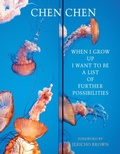 Cover: When I Grow Up I Want to Be a List of Further Possibilities - Bloodaxe Books Ltd