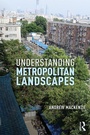 Cover: Understanding Metropolitan Landscapes - Routledge
