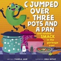 Cover: C Jumped over Three Pots and a Pan and Landed Smack in the Garbage Can - Schiffer Publishing Ltd