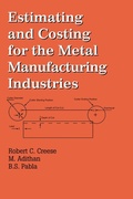 Cover: Estimating and Costing for the Metal Manufacturing Industries - CRC Press