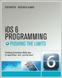 Cover: iOS 6 Programming Pushing the Limits - Wiley