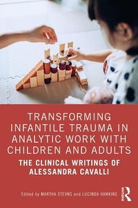 Bild: Transforming Infantile Trauma in Analytic Work with Children and Adults - Routledge
