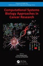 Cover: Computational Systems Biology Approaches in Cancer Research - Chapman & Hall/CRC