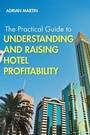 Cover: The Practical Guide to Understanding and Raising Hotel Profitability - Routledge