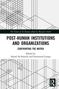 Cover: Post-Human Institutions and Organizations - Routledge