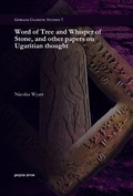 Cover: Word of Tree and Whisper of Stone, and other papers on Ugaritian thought - Gorgias Press