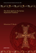 Cover: The Holy Spirit in the Syrian Baptismal Tradition - Gorgias Press