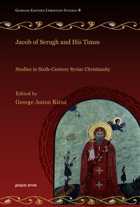 Abbildung von: Jacob of Serugh and His Times - Gorgias Press