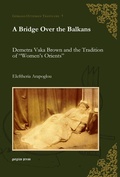 Cover: A Bridge Over the Balkans - Gorgias Press