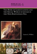 Cover: The Book of Lamentations and the Social World of Judah in the Neo-Babylonian Era - Gorgias Press