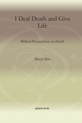 Cover: I Deal Death and Give Life - Gorgias Press