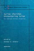 Cover: Syriac Churches Encountering Islam - Gorgias Press