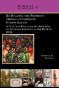 Cover: Re-Reading the Prophets Through Corporate Globalization - Gorgias Press