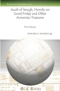 Abbildung von: Jacob of Serugh, Homily on Good Friday" and Other Armenian Treasures - Gorgias Press