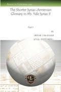 Cover: The Shorter Syriac-Armenian Glossary in Ms. Yale Syriac 9 - Gorgias Press