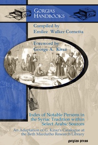 Abbildung von: Index of Notable Persons in the Syriac Tradition within Select Arabic Sources - Gorgias Press