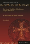 Cover: The Syriac Tradition of the Infancy Gospel of Thomas - Gorgias Press