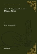 Cover: Travels to Jerusalem and Mount Athos - Gorgias Press