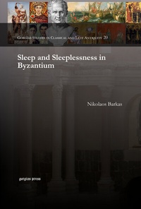 Abbildung von: Sleep and Sleeplessness in Byzantium - Gorgias Press
