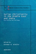 Cover: Syriac Christianity in the Middle East and India - Gorgias Press