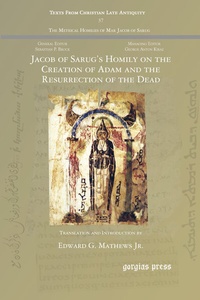 Abbildung von: Jacob of Sarug's Homily on the Creation of Adam and the Resurrection of the Dead - Gorgias Press