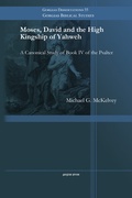 Cover: Moses, David and the High Kingship of Yahweh - Gorgias Press