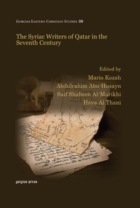 Abbildung von: The Syriac Writers of Qatar in the Seventh Century - Gorgias Press
