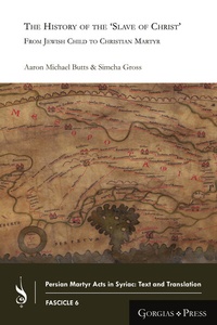 Abbildung von: The History of the 'Slave of Christ' - Gorgias Press