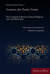 Abbildung von: Averroes, the "Decisive Treatise" - Gorgias Press
