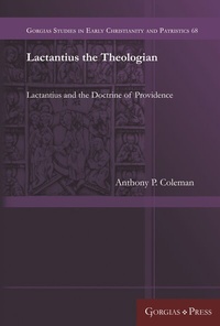 Abbildung von: Lactantius the Theologian - Gorgias Press